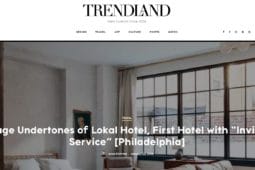 An article by TRENDLAND on the Invisible Service of Lokal Hotel's first location in Old City
